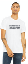 Load image into Gallery viewer, Vodka Unisex T&#39;s (30 entries)