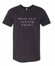 Load image into Gallery viewer, Wash Your Hands T (30 entries)